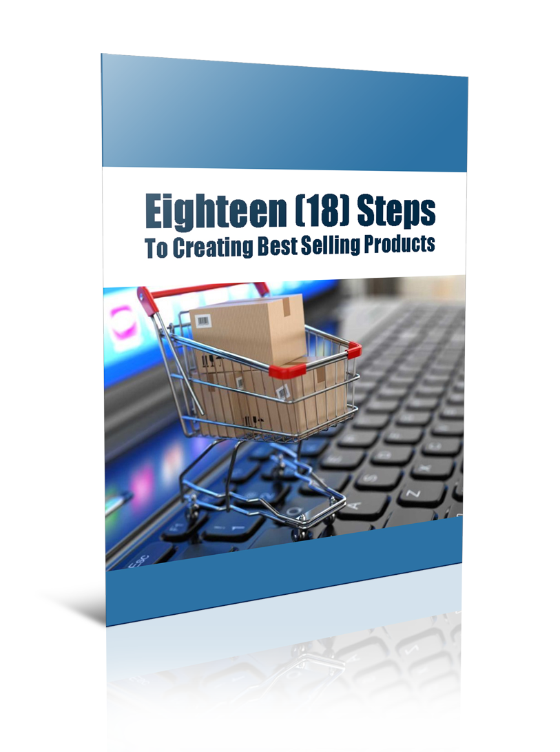 Eighteen Steps To Creating Best Selling Products