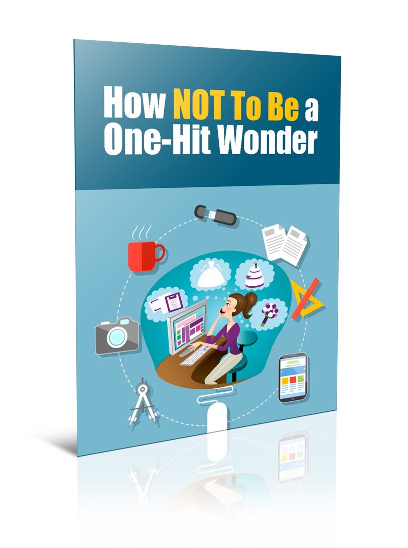 How Not To Be a One-Hit Wonder